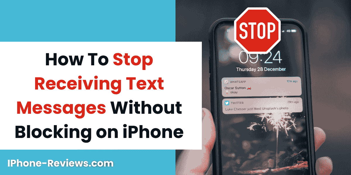 How to Stop Receiving Text Messages Without Blocking on iPhone